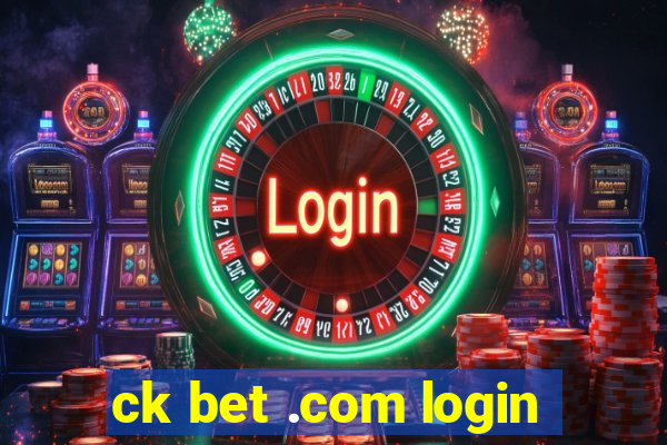 ck bet .com login